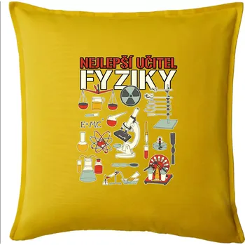 Polštář Nejlepší učitel fyziky - Polštář 50x50 - 50x50 - Pouze potah ( Žlutá )
