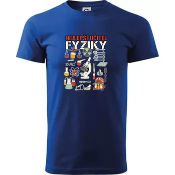 Nejlepší učitel fyziky - Triko extra velké (5-8XL) - 6XL ( Královská modrá )
