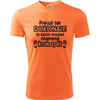 Chlapecké tričko Pracuji dokonale krok zpět - Dětské triko sportovní (dresovina) - 122 cm/6 let ( Neon mandarine )
