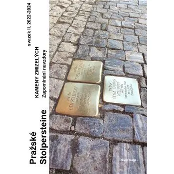 Umění Pražské Stolpersteine - Kameny zmizelých II.