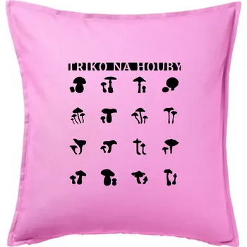 Polštář Triko na houby - Polštář 50x50 - 50x50 - Pouze potah ( Růžová )