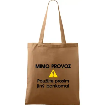 Nákupní taška Mimo provoz - použijte jiný bankomat - Taška bavlněná - 42 x 38 cm ( Cappuccino )