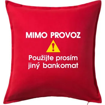 Polštář Mimo provoz - použijte jiný bankomat - Polštář 50x50 - 50x50 - Pouze potah ( Červená )
