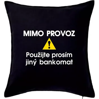 Polštář Mimo provoz - použijte jiný bankomat - Polštář 50x50 - 50x50 - Pouze potah ( Černá )