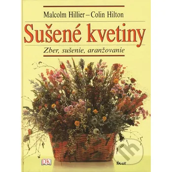 Sušené kvetiny - Malcolm Hillier, Colin Hilton Ikar