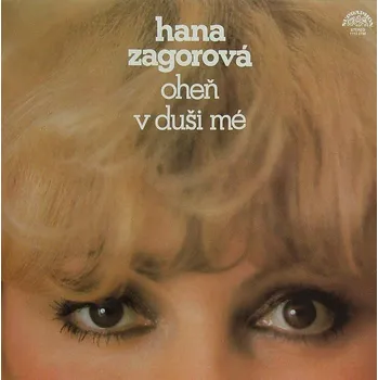 Česká hudba Hana Zagorová - Oheň v duši mé (LP)