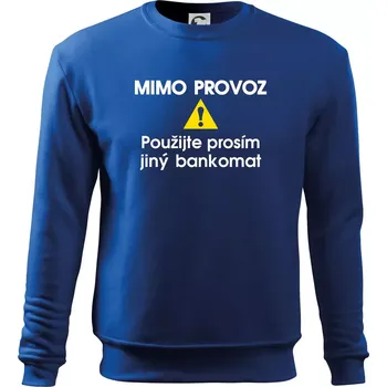 Chlapecké tričko Mimo provoz - použijte jiný bankomat - Mikina Essential dětská - 146 cm/10 let ( Královská modrá )