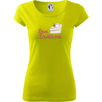 Dámské tričko Paní dortová - psací - Dámské triko Pure - S ( Limetková )