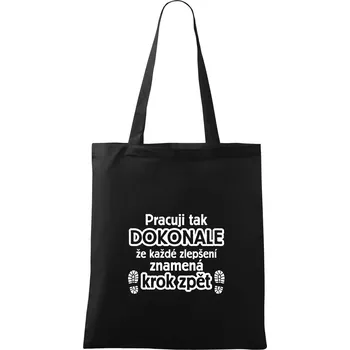 Nákupní taška Pracuji dokonale krok zpět - Taška bavlněná - 42 x 38 cm ( Černá )