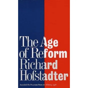 Age of Reform – Richard Hofstadter (EN)