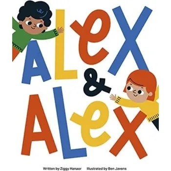 Alex and Alex - Hanaor, Ziggy; Bowsher, Alice