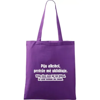 Piju alkohol uklidňuje mě - Taška bavlněná - 42 x 38 cm ( Fialová )