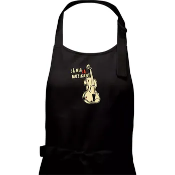 Kuchyňská zástěra Já nic, já muzikant - Pánská zástěra na vaření - Univerzální velikost ( Černá )