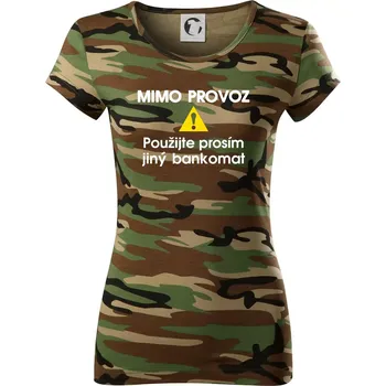 Dámské tričko Mimo provoz - použijte jiný bankomat - Dámské maskáčové triko - XS ( Hnědý maskáč )