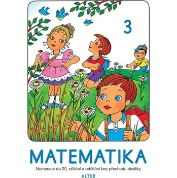 Matematika sešit 3 pro 1. ročník ZŠ, 3. vydání