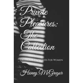 Beletrie pro dospělé Private Pleasures – Honey McGregor (EN)