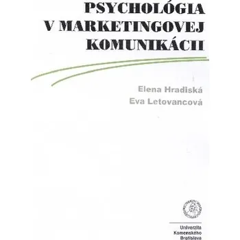Psychológia v marketingovej komunikácii - Elena Hradiská