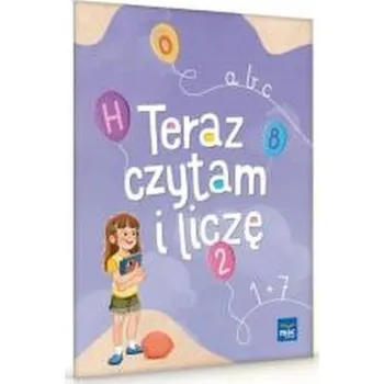 Předškolní výuka W przedszkolu naturalnie. Teraz czytam i liczę - praca zbiorowa