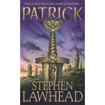Beletrie pro dospělé Patrick - Stephen R. Lawhead