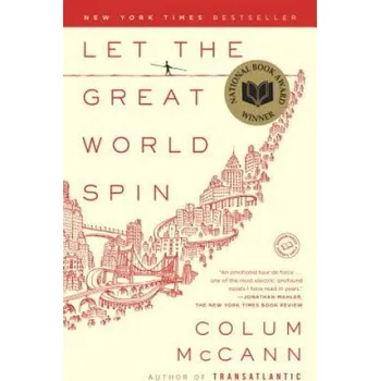 Let the Great World Spin. Die große Welt, englische Ausgabe – Colum McCann (EN)