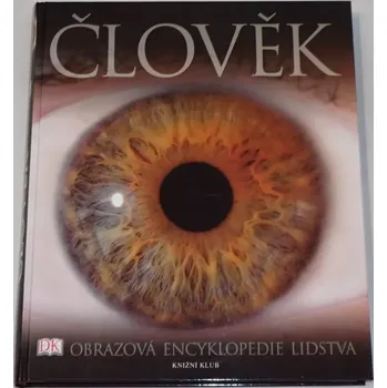 Encyklopedie Člověk: Obrazová encyklopedie lidstva
