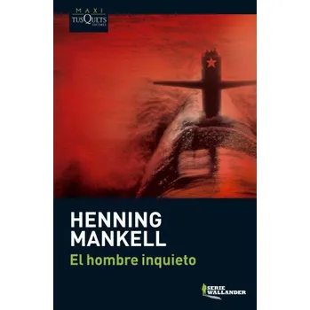 Beletrie pro dospělé EL HOMBRE INQUIETO (Henning Mankell)(Brožovaná)