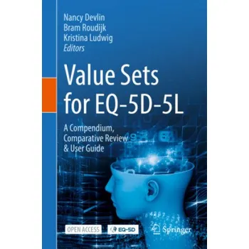 Cizojazyčná kniha Value Sets for EQ-5D-5L: A Compendium, Comparative Review & User Guide – Nancy Devlin,Bram Roudijk,Kristina Ludwig (EN)