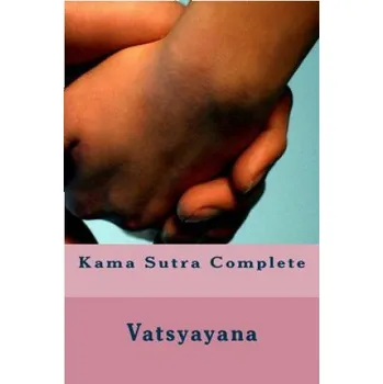 Kama Sutra Complete – Vatsyayana,Richard Burton,David Fischer (EN)