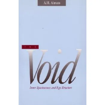 A. H. Almaas - Void: Inner Spaciousness and Ego Structure – A. H. Almaas (EN)
