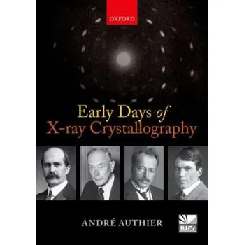 Kniha Early Days of X-ray Crystallography – Andre Authier (EN)