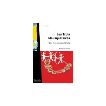 Francouzský jazyk LFF A2: Les Trois mousquetaires 2 + CD Audio MP3