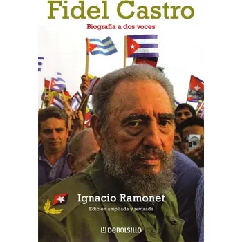 Cizojazyčná kniha Fidel Castro : biografía a dos voces (Ignacio Ramonet Míguez)(Brožovaná)