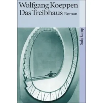 Das Treibhaus (Wolfgang Koeppen)(Brožovaná)