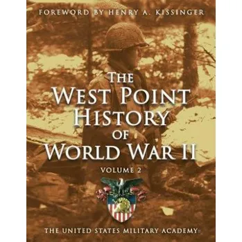 West Point History of World War II, Vol. 2 – The United States Military Academy,Timothy Strabbing (EN)