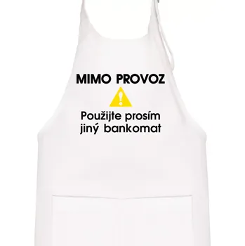 Kuchyňská zástěra Mimo provoz - použijte jiný bankomat - Dětská zástěra na vaření - Univerzální velikost ( Bílá )