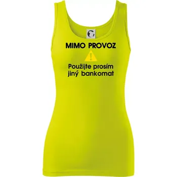 Dámské tričko Mimo provoz - použijte jiný bankomat - Dámské tílko - XS ( Limetková )