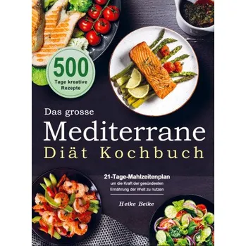 Das grosse Mediterrane-Diät Kochbuch (Brožovaná)
