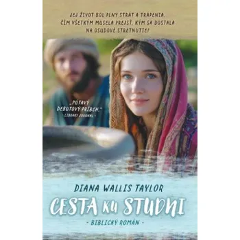 Cesta ku studni (Diana Wallis Taylor)(Brožovaná)