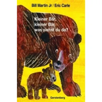 První čtění Kleiner Bär, kleiner Bär, was siehst du da? (Eric Carle,Bill Martin)(Pevná)