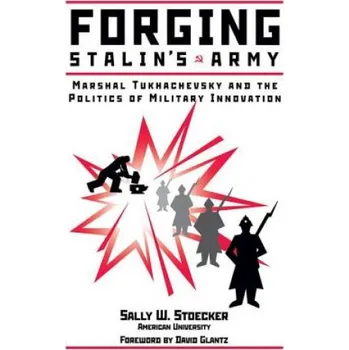 Cizojazyčná kniha Forging Stalin's Army (Sally W. Stoecker)(Brožovaná)