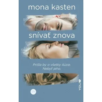 Snívať znova (Mona Kasten)(Brožovaná)