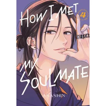 How I Met My Soulmate 4 (V04)(Brožovaná)