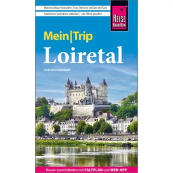 Cestování Reise Know-How MeinTrip Loiretal (Brožovaná)