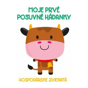 Leporelo Moje prvé posuvné hádanky Hospodárske zvieratá (Leporelo)