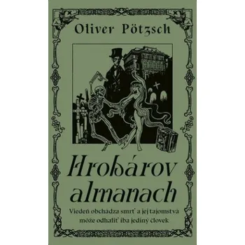 Hrobárov almanach (Oliver Pötzsch)(Pevná)