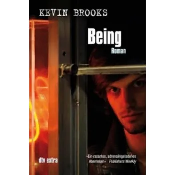 Being (Kevin Brooks,Uwe-Michael Gutzschhahn)(Brožovaná)