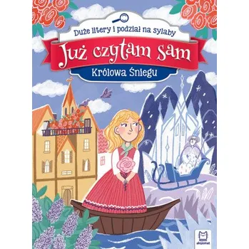 Pohádka Królowa Śniegu. Już czytam sam. Duże litery i podział na sylaby (Anna Podgórska)(Brožovaná)