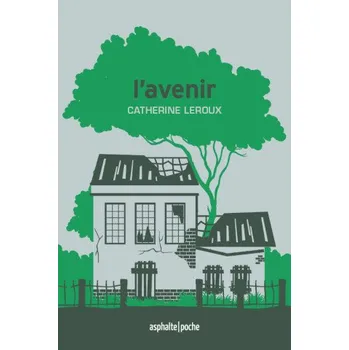 L'Avenir (Catherine LEROUX)(Brožovaná)