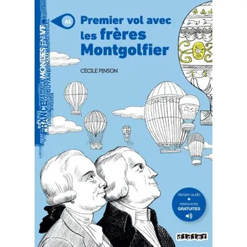Francouzský jazyk Mondes en VF - Premier vol avec les frères Montgolfier - Niv. A1 - Livre + audios (Cécile Pinson)(Brožovaná)