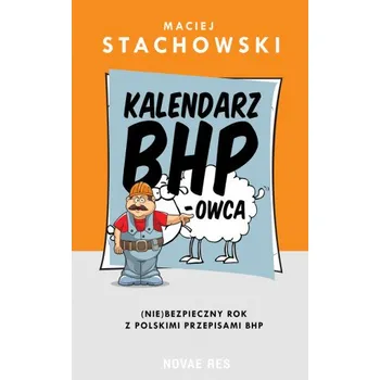 Kalendarz BHP-owca (Maciej Stachowski)(Brožovaná)